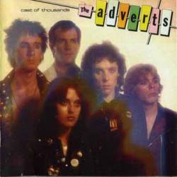 The Adverts : Cast of Thousands